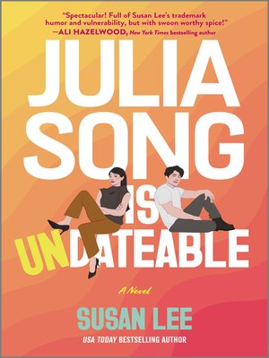 cover image of Julia Song Is Undateable